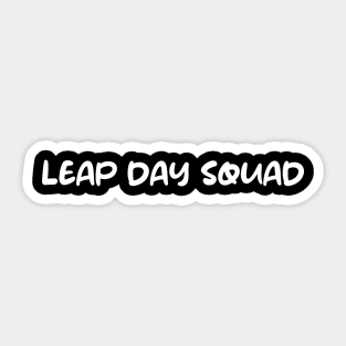 Leap day Squad Sticker